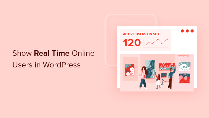 How to show real time online users in WordPress