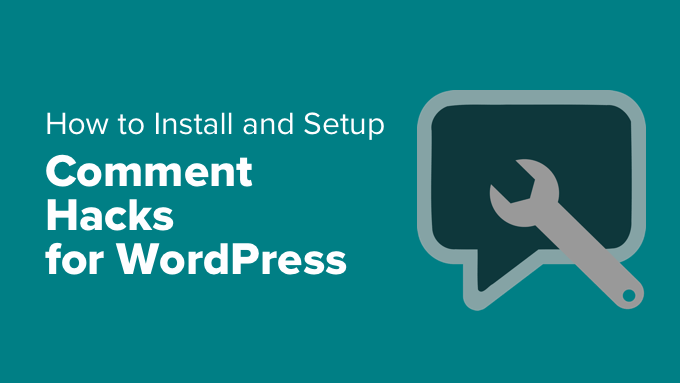 How to Install and Setup Comment Hacks for WordPress