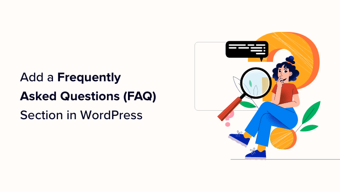 How to Add Frequently Asked Questions (FAQ) Section in WordPress