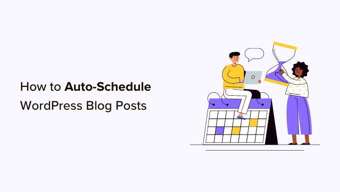 Auto-schedule WordPress blog posts