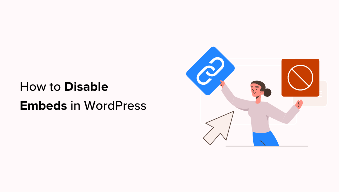 如何禁用 WordPress 中的嵌入