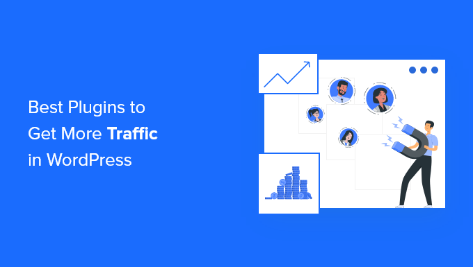在 WordPress 中获得更多流量的最佳插件