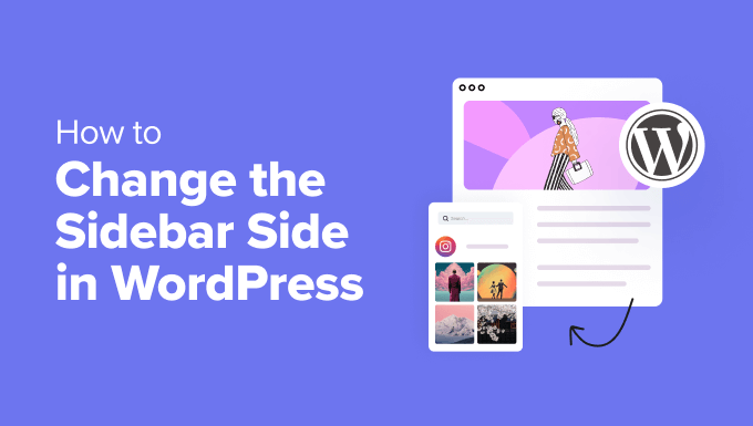How to Change the Sidebar Side in WordPress