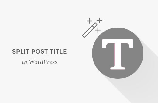 how-to-split-post-or-page-title-in-wordpress