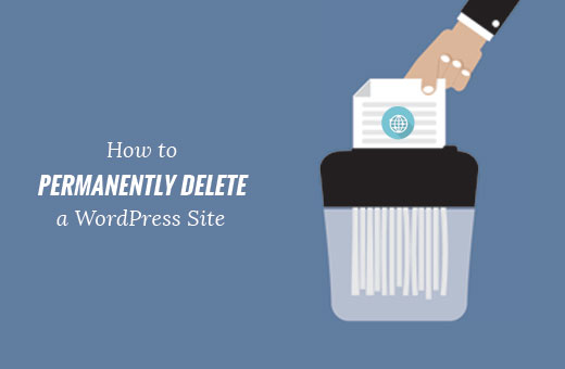 从 Internet 永久删除 WordPress 网站