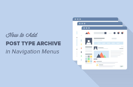 How to Add Post Type Archive in WordPress Navigation Menus