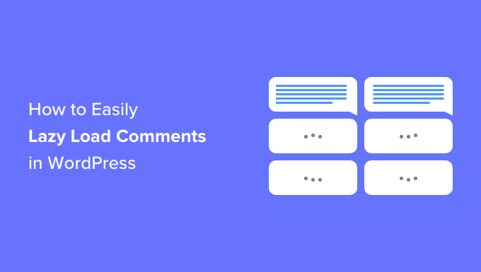 How to Easily Lazy Load Comments in WordPress