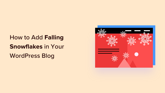 Add falling snowflakes to your WordPress blog