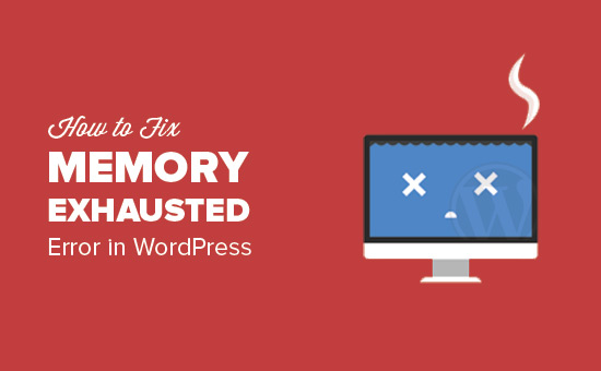 Fix Wordpress Memory Exhausted Error Increase Php Memory