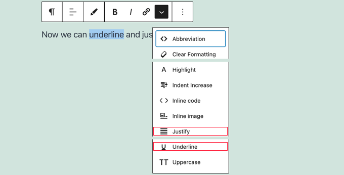 Access Underline and Justify from the 'Displays More Block Tools' Icon