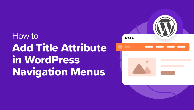 How to Add Title Attribute in WordPress Navigation Menus – مرجع علم و فناوری