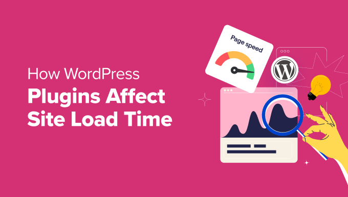 How WordPress Plugins Affect Your Site's Load Time