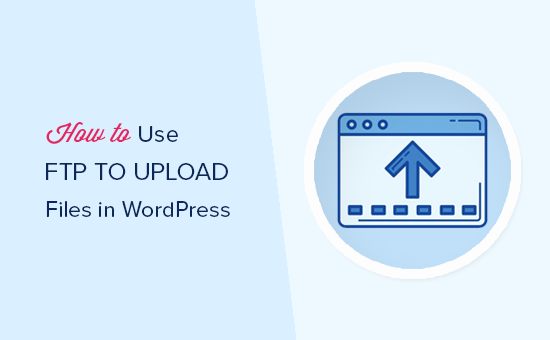 How To Bulk Upload Files To WordPress Via FTP + Other Methods - WPKube