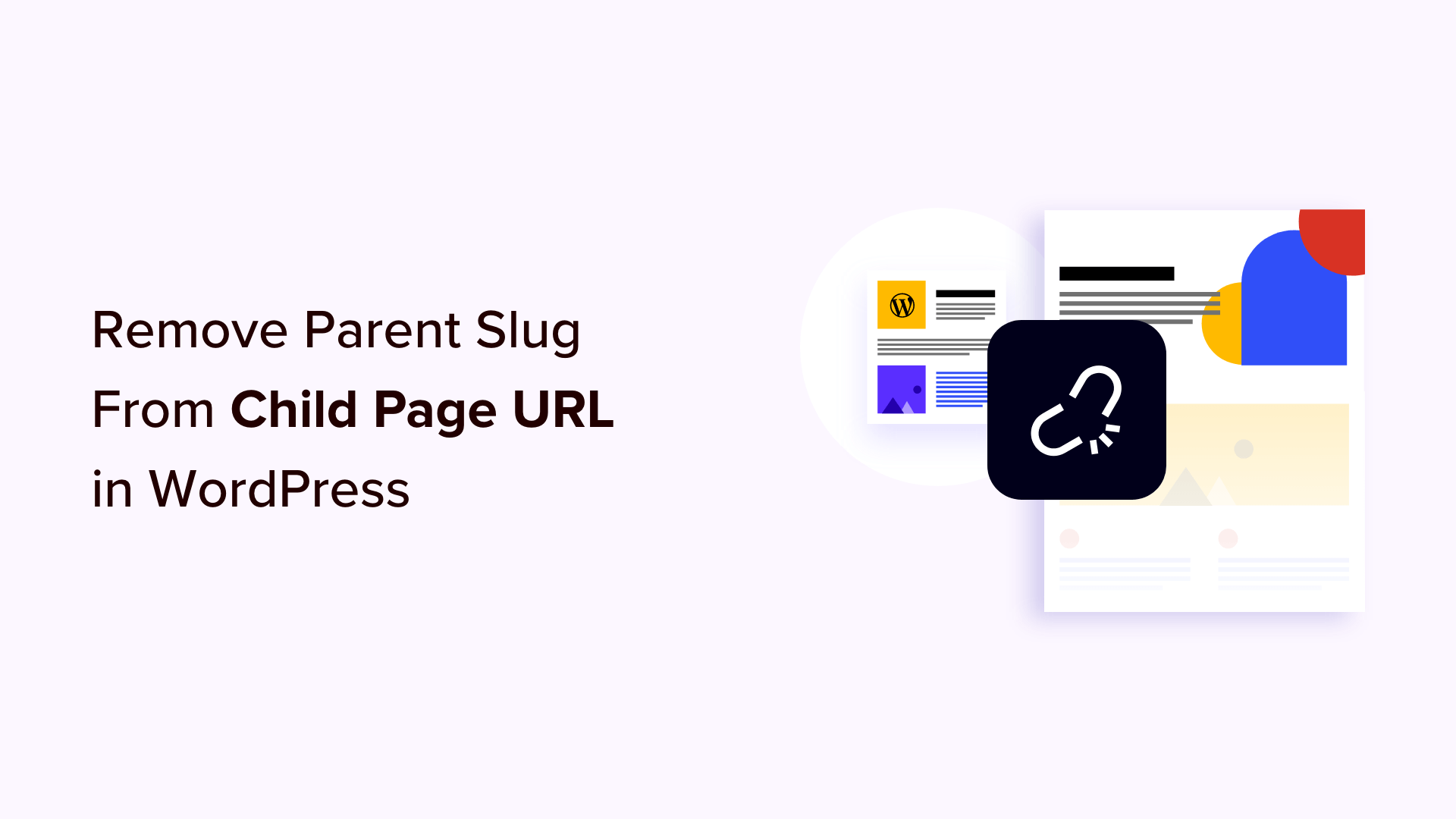 https://www.wpbeginner.com/wp-content/uploads/2018/01/how-to-remove-parent-slug-from-child-page-url-in-wordpress-facebook-1.png