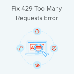How to Fix 429 Too Many Requests Error Code?