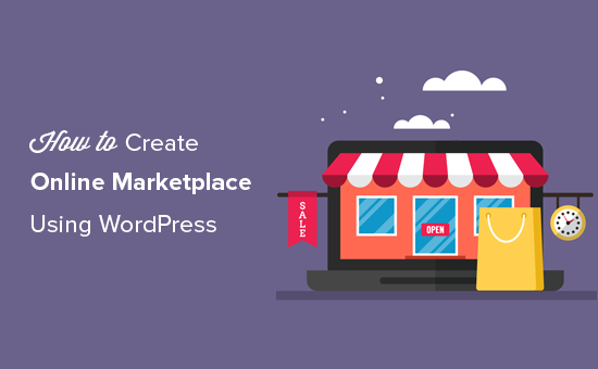 How to Create an Online Marketplace using WordPress (2024)