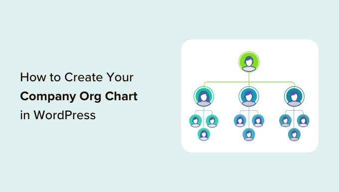 How to create your company org chart in WordPress