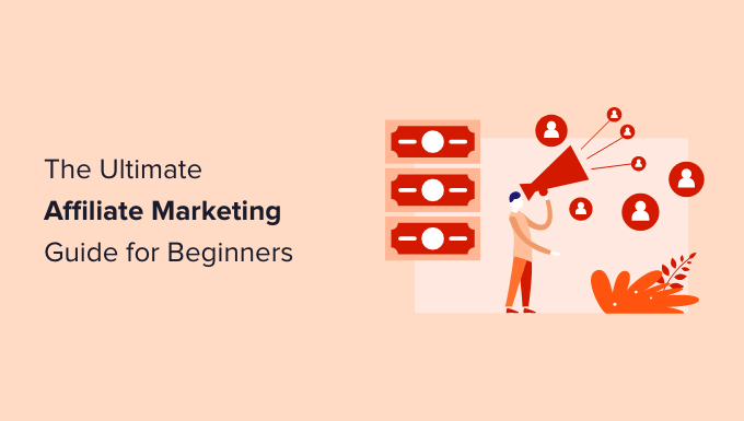 https://www.wpbeginner.com/wp-content/uploads/2018/04/the-ultimate-affiliate-marketing-guide-for-beginners-og.png