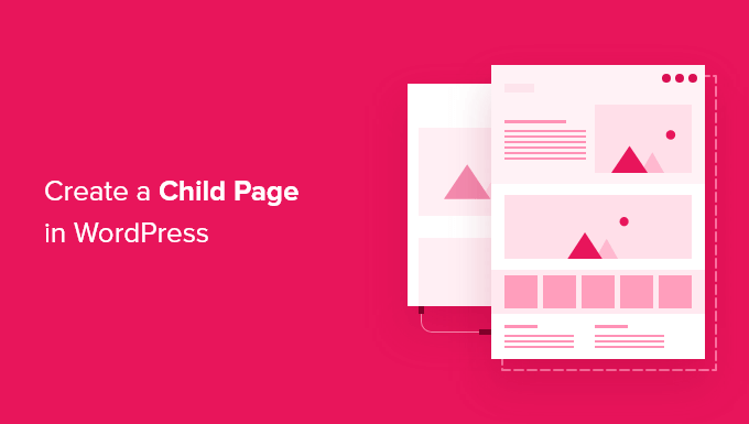 What Is A Child Page In Wordpress