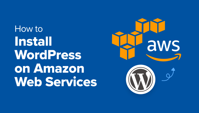 Installing WordPress on Amazon Web Services (AWS)