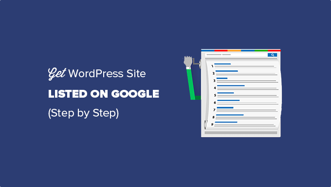 How Do I Get My WordPress Site Listed on Google? (Beginner's Guide)