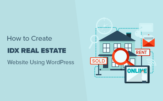 How to Build an IDX Real Estate Website: The Ultimate Guide 2022