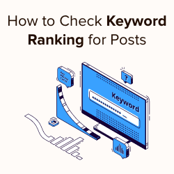 How To Check If Your WordPress Blog Posts Are Ranking For The Right Keywords: A Complete Guide