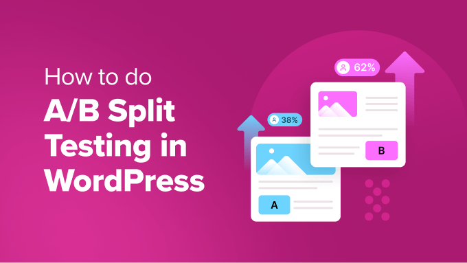 How to do A/B split testing in WordPress