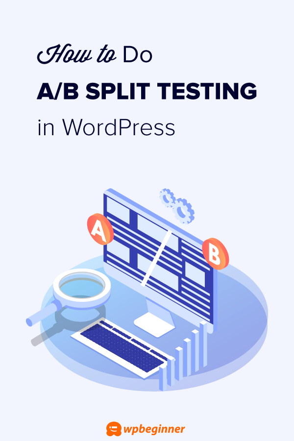 How To Do A/B Split Testing In WordPress Using Google Optimize