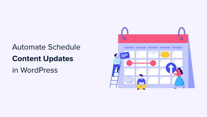 Scheduling content updates in WordPress