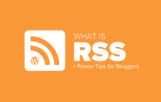 What Is Rss How To Use Rss In Wordpress