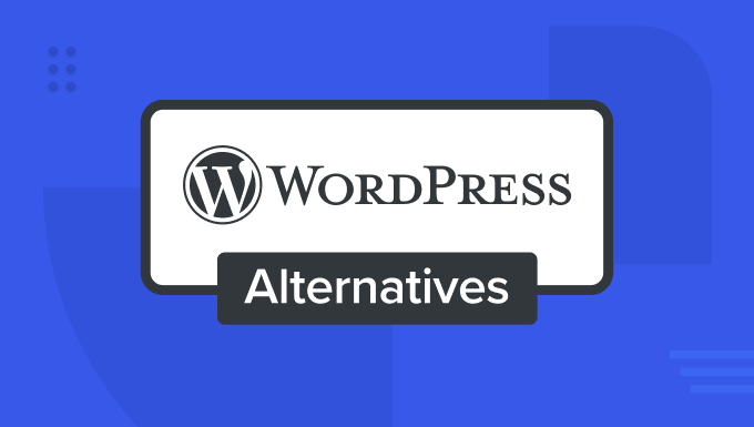 Best WordPress Alternatives