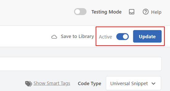 Make the snippet active and click the Update button