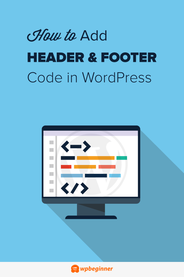 How To Add Header And Footer Code In WordPress (the Easy Way)