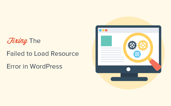 Fixing the failed to load resource error in WordPress