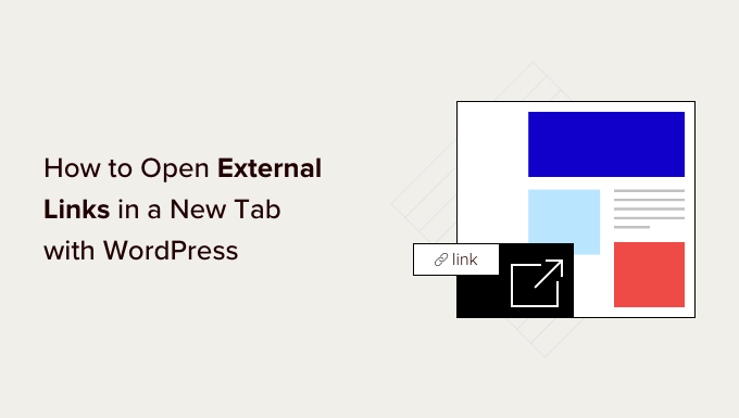 如何使用 WordPress 在新窗口或选项卡中打开外部链接