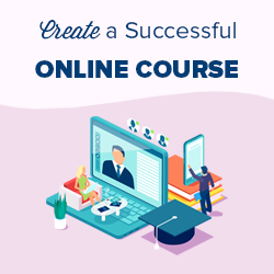 How to Create Successful Online Courses