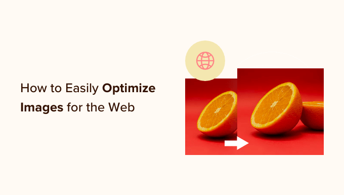 How to Easily Optimize Images for the Web (Without Losing Quality)