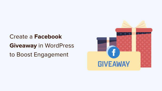 How to Do a Business-Boosting Facebook Giveaway or Contest