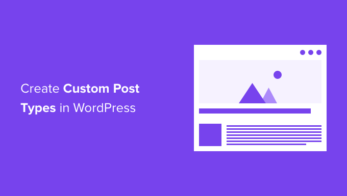 How to Create Custom Post Types in WordPress