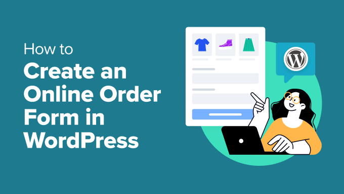 Create an Online Order Form in WordPress (Step by Step)