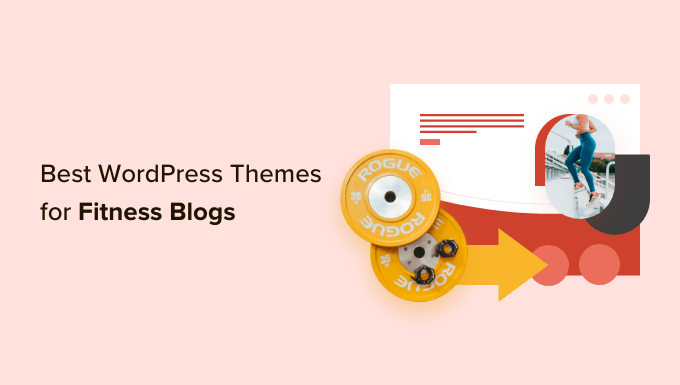 Best WordPress Themes for Fitness Blogs