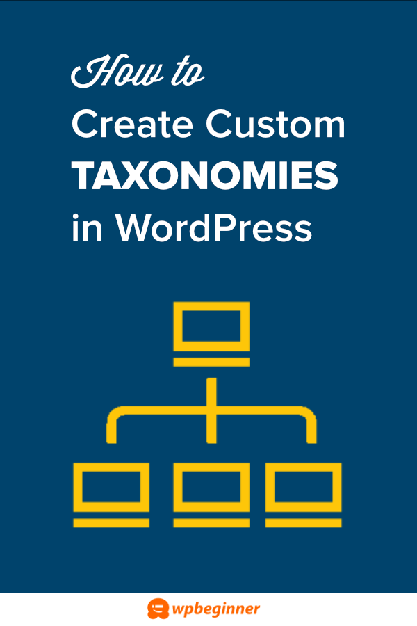 How To Create Custom Taxonomies In WordPress