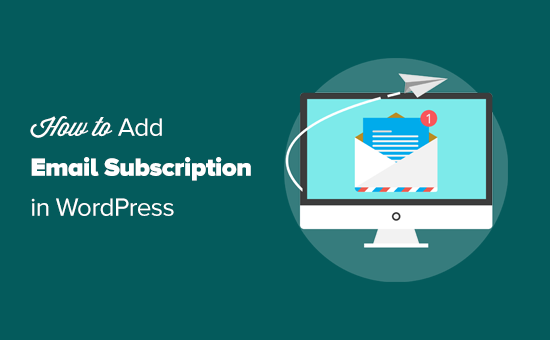 Adding email subscription to your WordPress blog