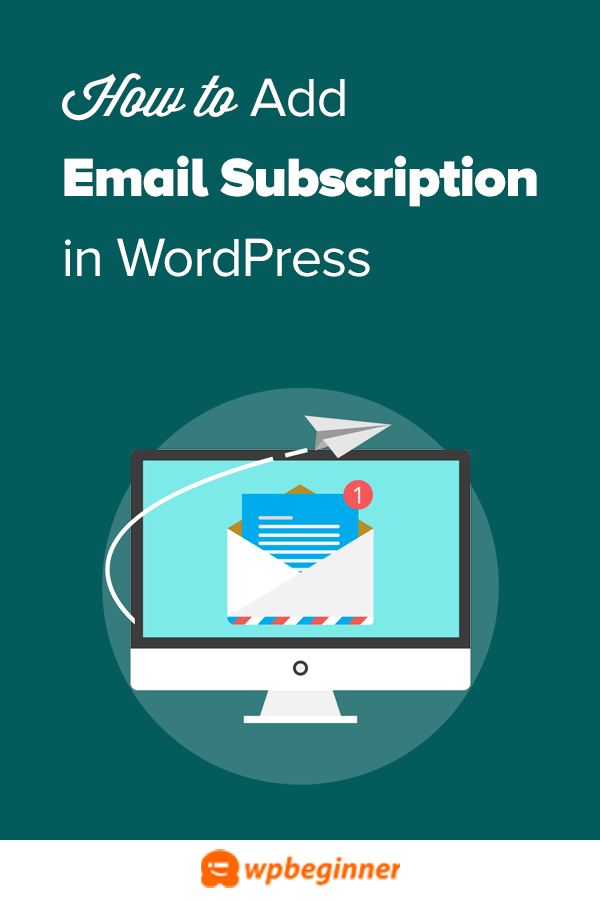 how-to-add-email-subscriptions-to-your-wordpress-blog