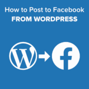 How To Automatically Post To Facebook From WordPress