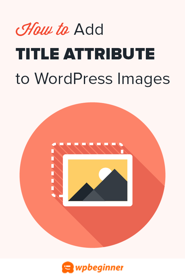 how-to-easily-add-title-attribute-to-images-in-wordpress