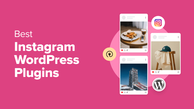 Best Instagram WordPress Plugins