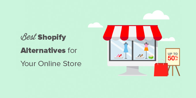 9 Best Shopify Alternatives in 2024 (Cheaper and More Powerful)