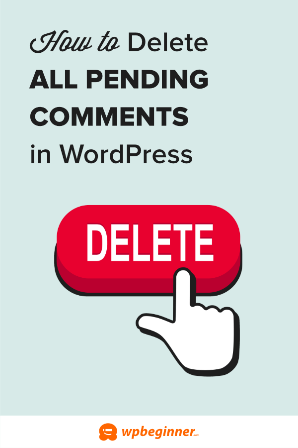 How To Delete All Pending Comments In WordPress (2 Methods)